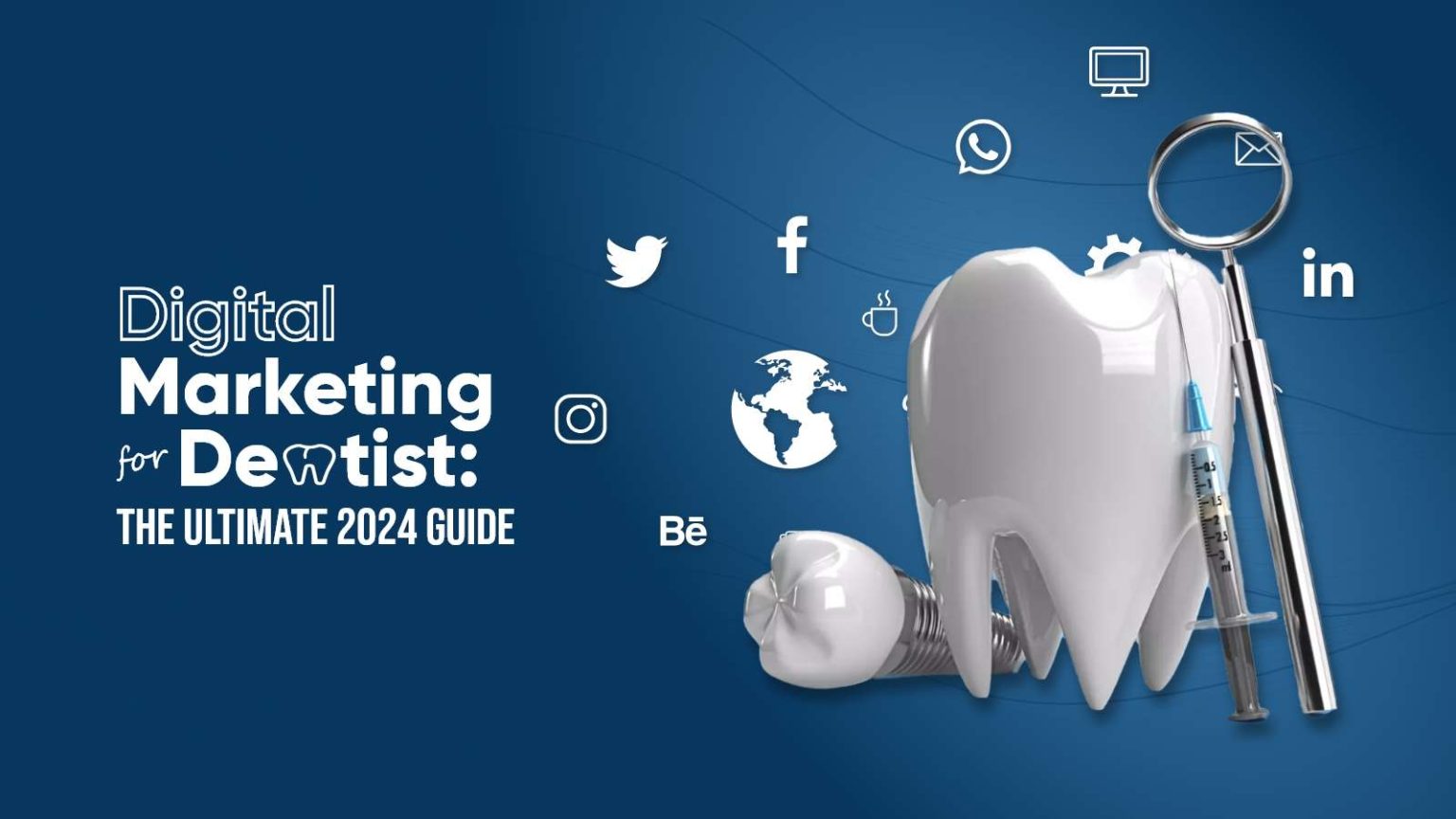 Digital Marketing for Dentists: Must-Know Strategies for 2025 - Tech Slus